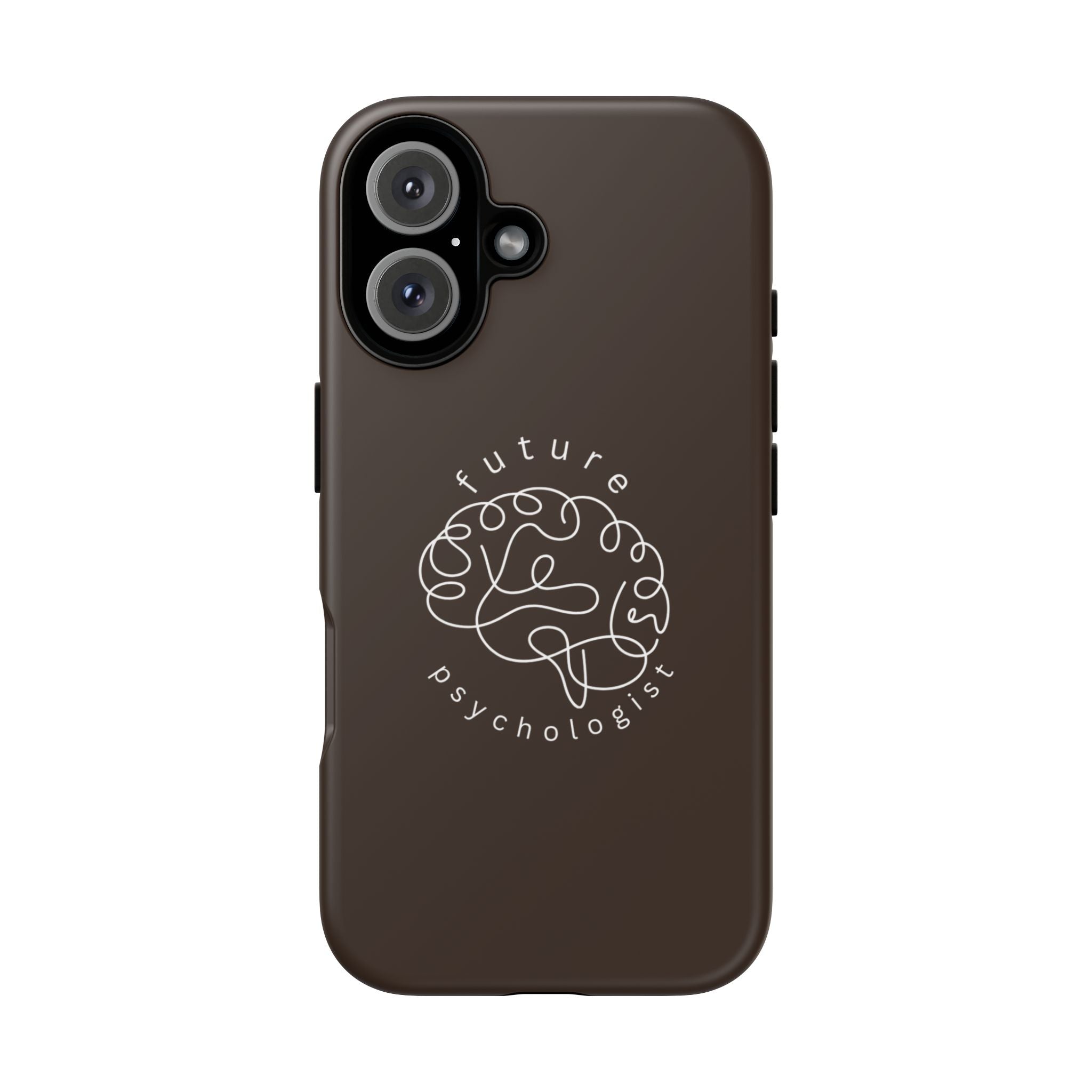 Phone Case - "Future Psychologist" Brain Design, Protective Tough Case for Students & Aspiring Therapists